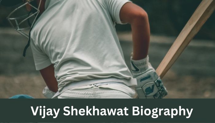 Vijay Shekhawat Biography