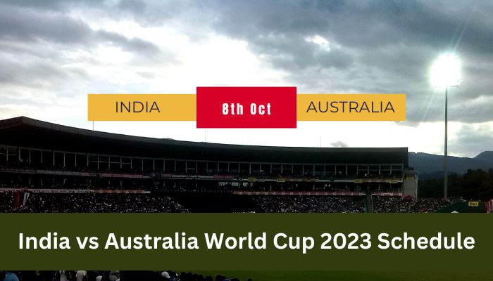 India vs Australia World Cup 2023 Schedule