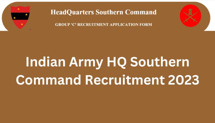 Indian Army HQ Southern Command Recruitment 2023