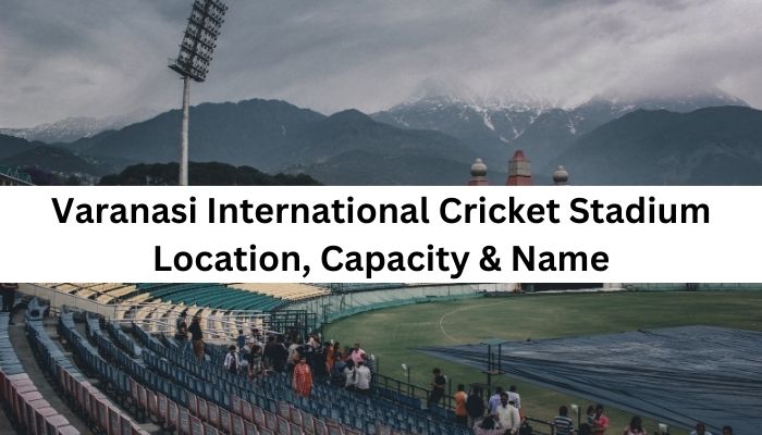 Varanasi International Cricket Stadium Location Capacity Name
