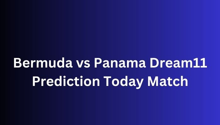 Bermuda vs Panama Dream11 Prediction Today Match