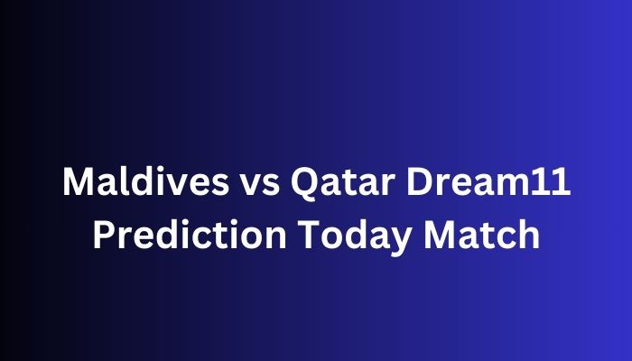 Maldives vs Qatar Dream11 Prediction Today Match