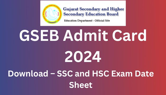 GSEB Admit Card 2024