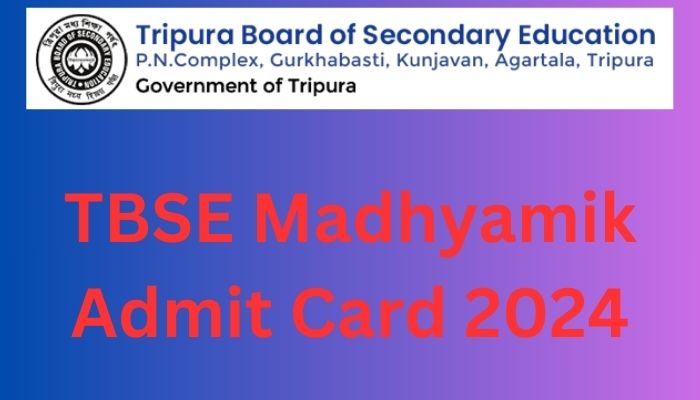 TBSE Madhyamik Admit Card 2024