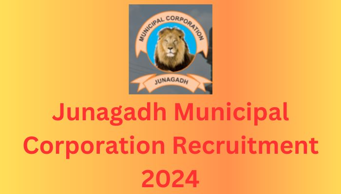 Junagadh Municipal Corporation Recruitment 2024