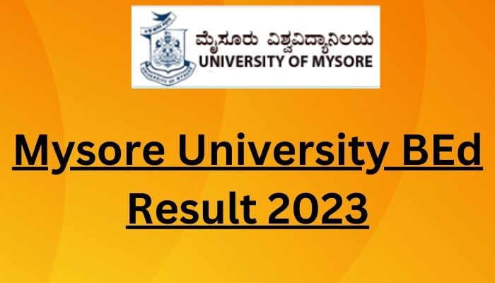 Mysore University BEd Result 2023