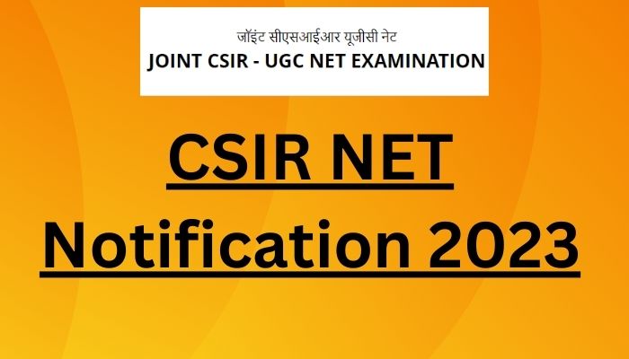 CSIR NET Notification 2023