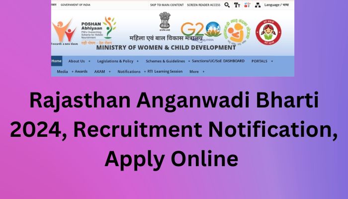 Rajasthan Anganwadi Bharti 2024, Recruitment Notification, Apply Online 