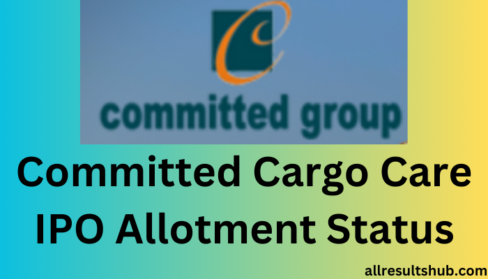 Committed Cargo Care IPO Allotment Status