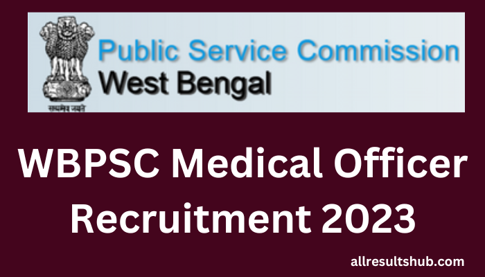 WBPSC Medical Officer Recruitment 2023