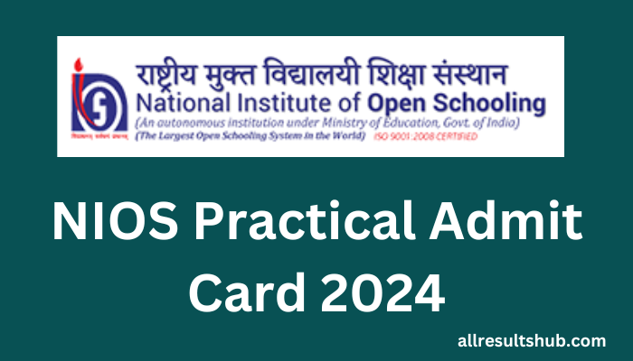 NIOS Practical Admit Card 2024