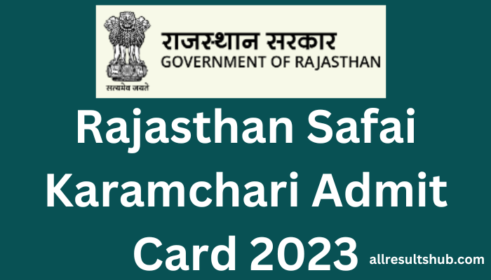 Rajasthan Safai Karamchari Admit Card 2023