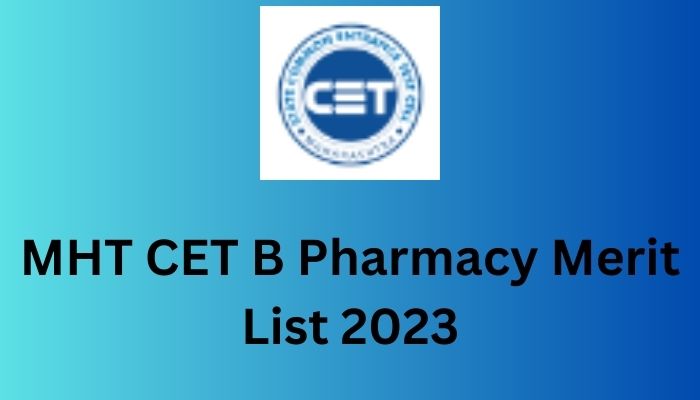 MHT CET B Pharmacy Merit List 2023