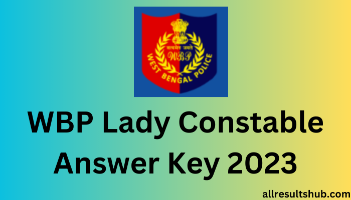 WBP Lady Constable Answer Key 2023