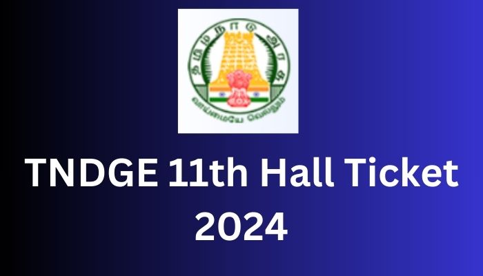 TNDGE 11th Hall Ticket 2024