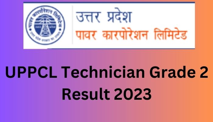 UPPCL Technician Grade 2 Result 2023
