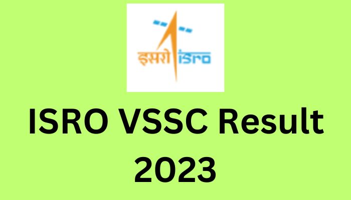 ISRO VSSC Result 2023
