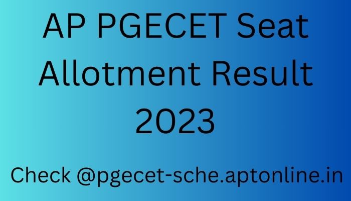 AP PGECET Seat Allotment Result 2023