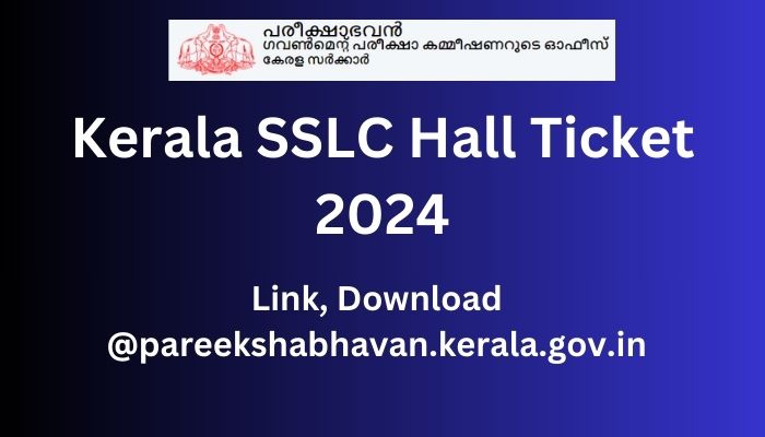 Kerala SSLC Hall Ticket 2024