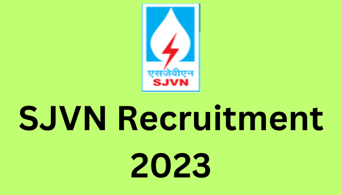 SJVN Recruitment 2023