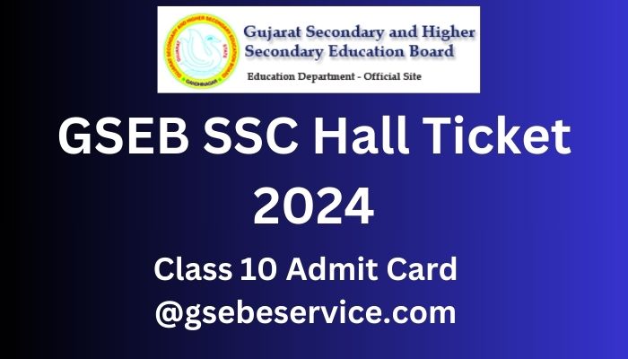GSEB SSC Hall Ticket 2024