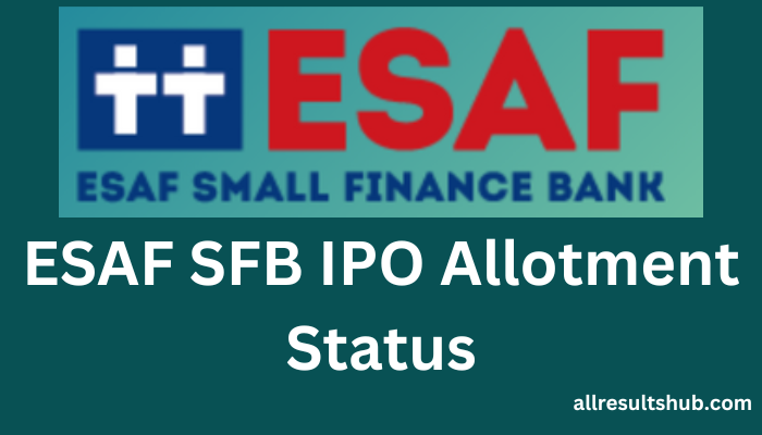 ESAF SFB IPO Allotment Status