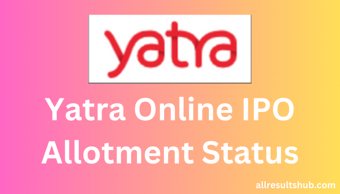Yatra Online IPO Allotment Status