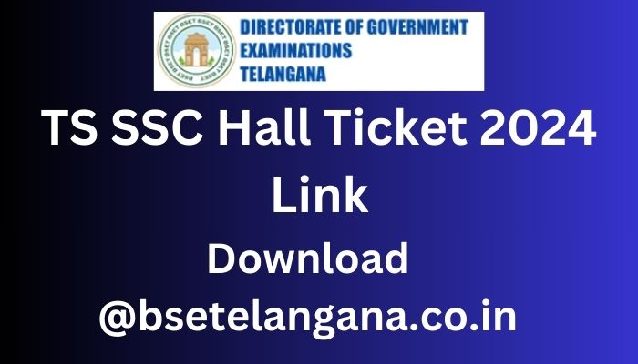 TS SSC Hall Ticket 2024 Link