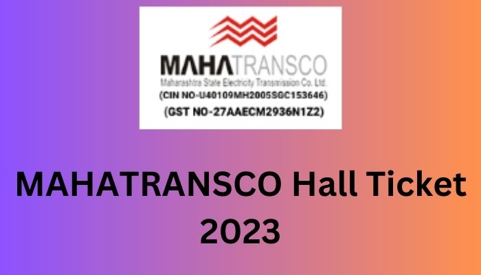 MAHATRANSCO Hall Ticket 2023