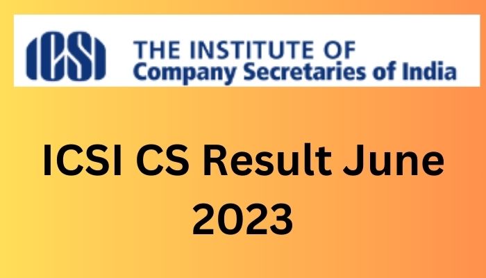 ICSI CS Result June 2023