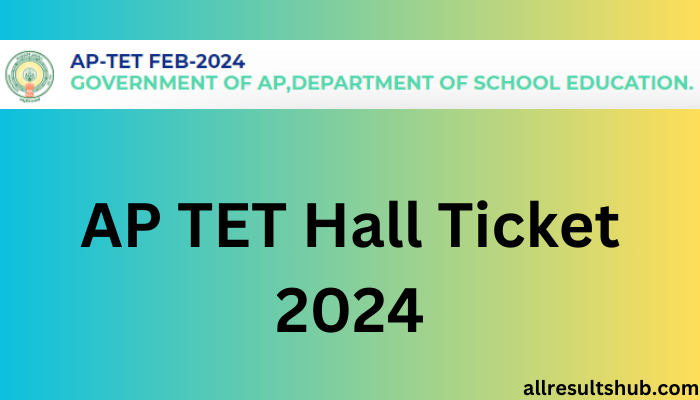 AP TET Hall Ticket 2024