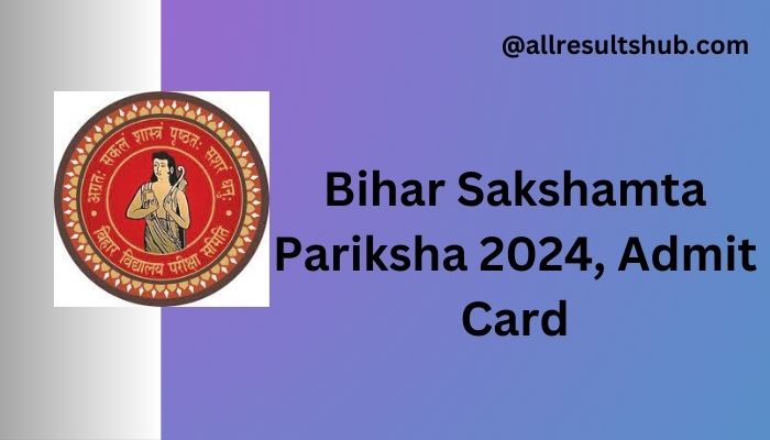 Bihar Sakshamta Pariksha 2024