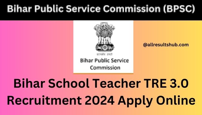 Bihar School Teacher Recruitment 2024