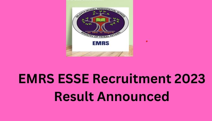 EMRS ESSE Recruitment 2023 Result