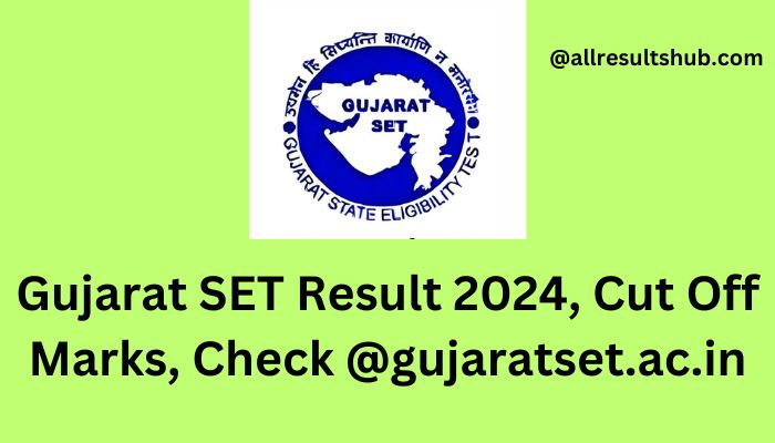 Gujarat SET Result 2024