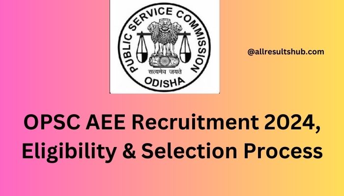 OPSC AEE Recruitment 2024