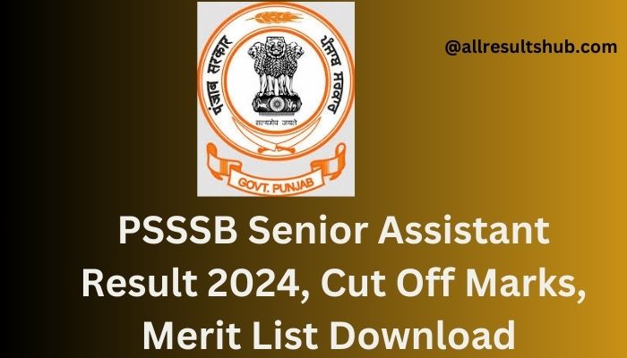 PSSSB Senior Assistant Result 2024